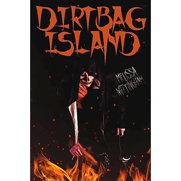 Dirtbag Island, Melissa Nottingham