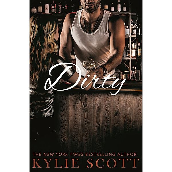 Dirty, Kylie Scott