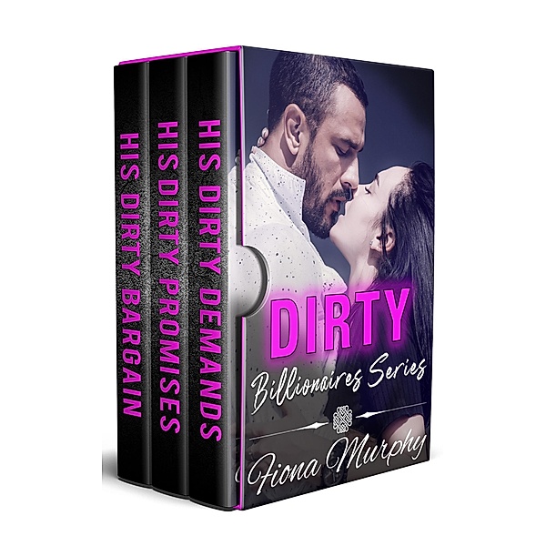 Dirty Billionaires Box Set Books 1-3 / Dirty Billionaires, Fiona Murphy