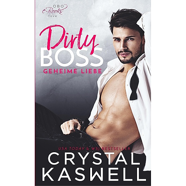 Dirty Boss, Crystal Kaswell