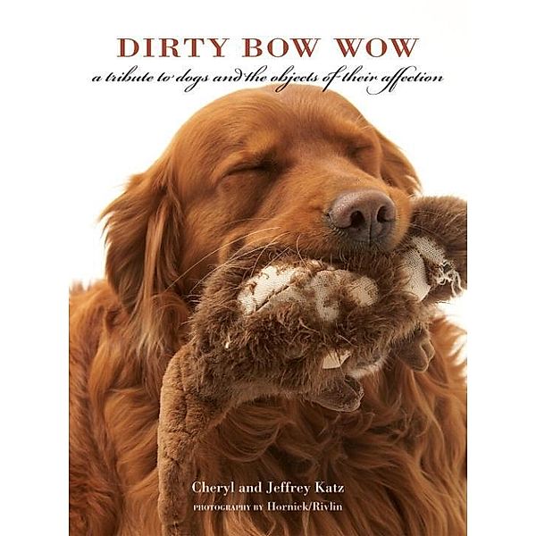 Dirty Bow Wow, Jeffrey Katz, Cheryl Katz