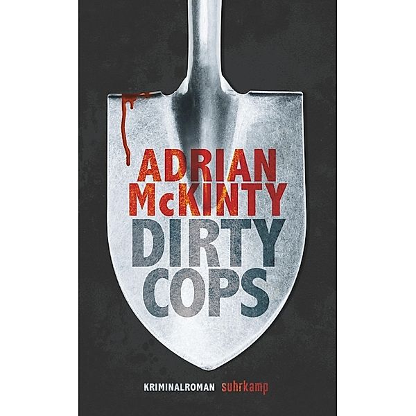 Dirty Cops / Sean Duffy Bd.6, Adrian McKinty