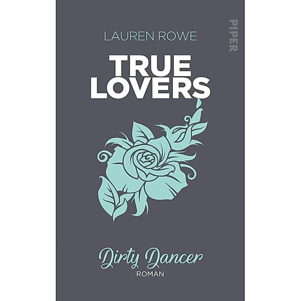 Dirty Dancer / True Lovers Bd.2, Lauren Rowe