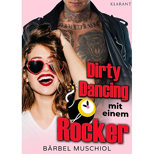 Dirty Dancing mit einem Rocker. Rockerroman / Hells Devils Motorcycle Club Bd.3, Bärbel Muschiol