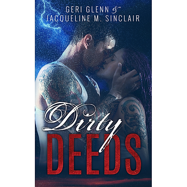 Dirty Deeds, Geri Glenn, Jacqueline M. Sinclair