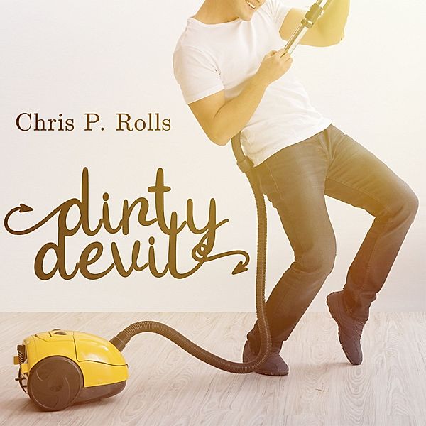 Dirty Devil, Chris P. Rolls