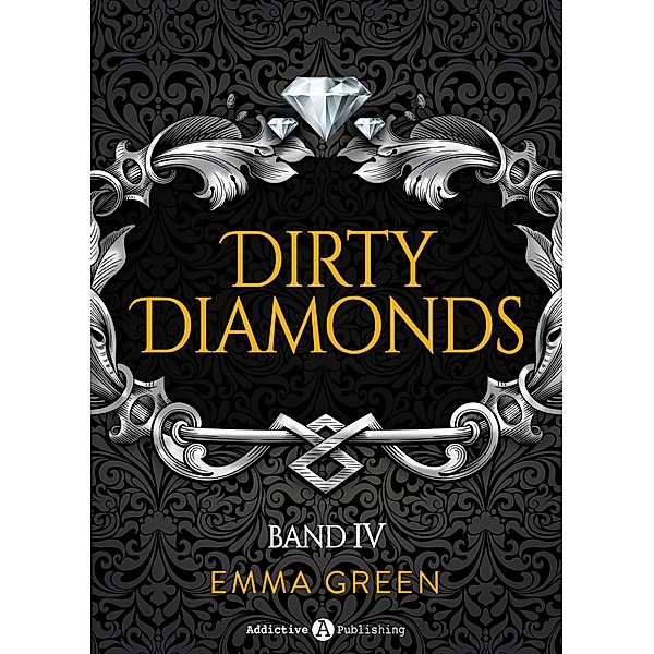Dirty Diamonds - Band 4, Emma M. Green