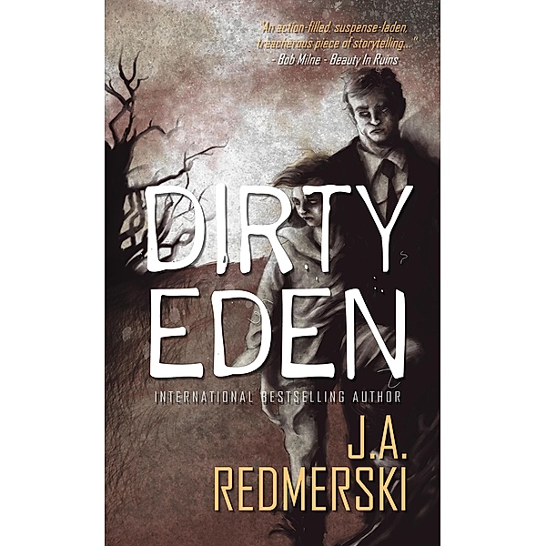 Dirty Eden, J. A. Redmerski