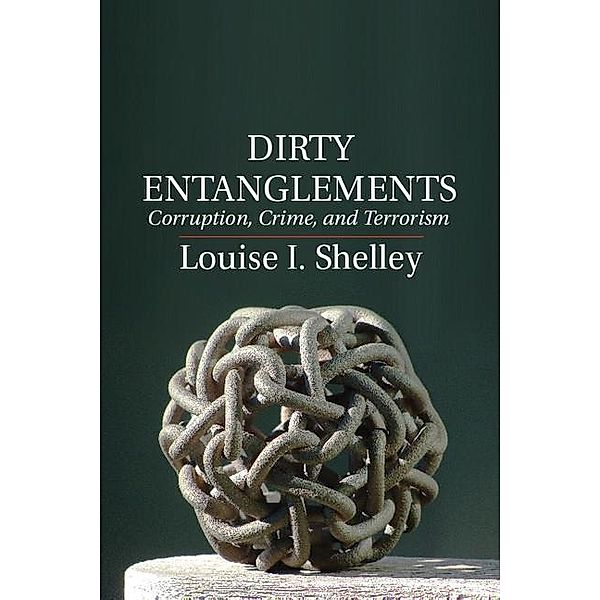 Dirty Entanglements, Louise I. Shelley