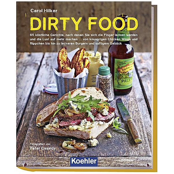 Dirty Food, Carol Hilker, Peter Cassidy