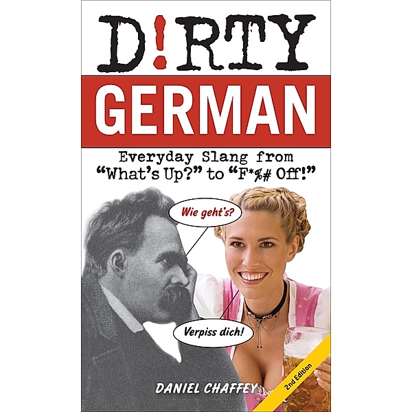 Dirty German / Dirty Everyday Slang, Daniel Chaffey