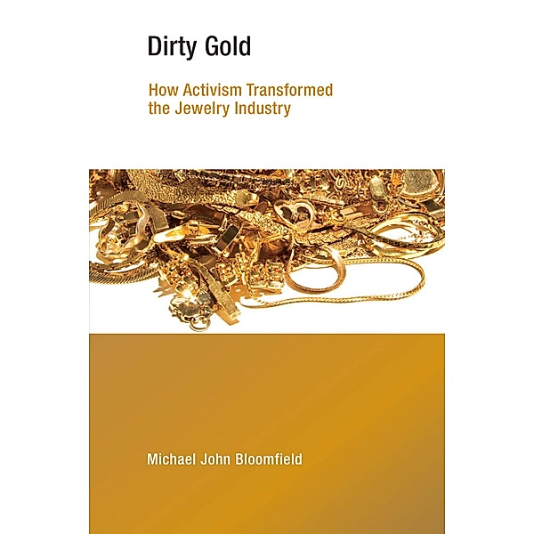 Dirty Gold / Earth System Governance, Michael John Bloomfield