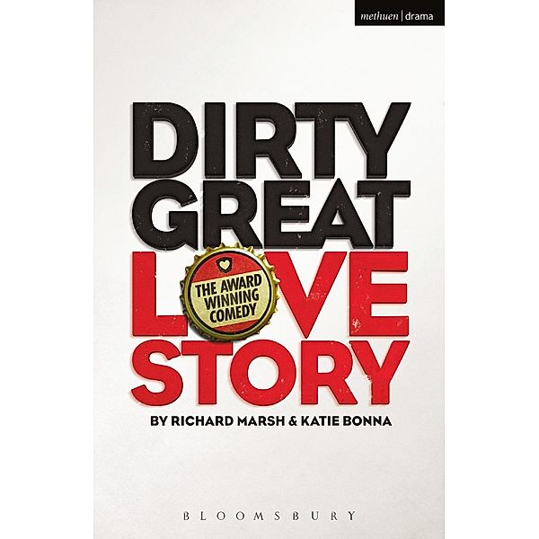 Dirty Great Love Story / Modern Plays, Richard Marsh, Katie Bonna