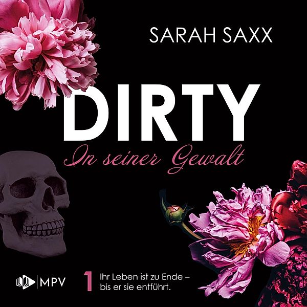 DIRTY: In seiner Gewalt, Sarah Saxx