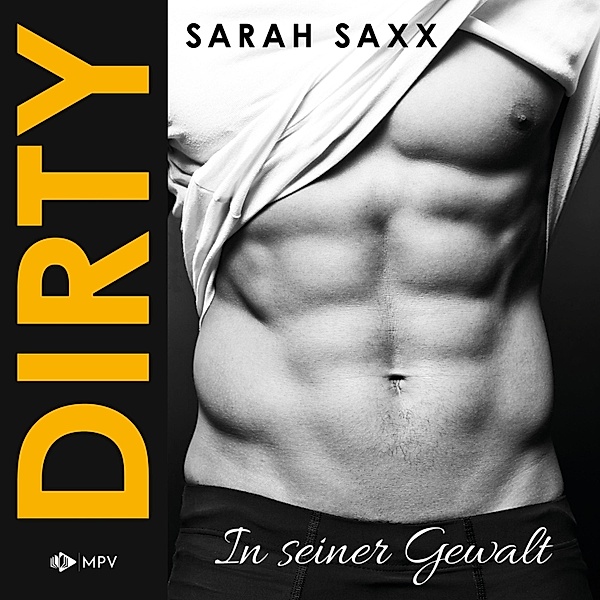 DIRTY: In seiner Gewalt, Sarah Saxx