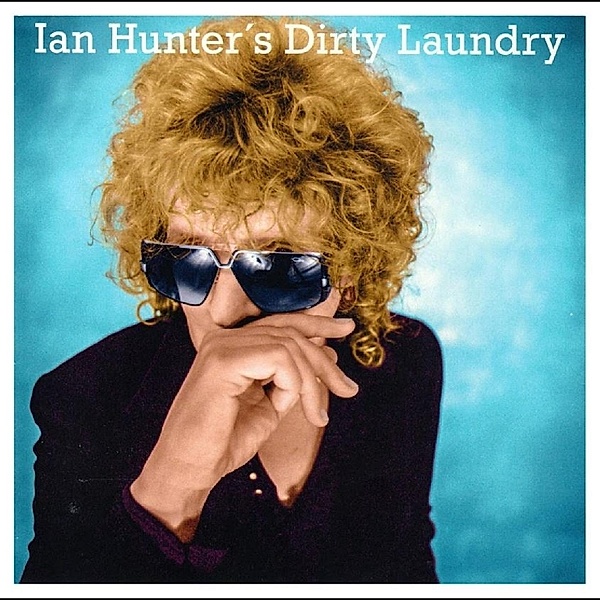 Dirty Laundry, Ian Hunter