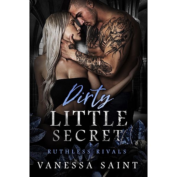 Dirty Little Secret (Ruthless Rivals, #2) / Ruthless Rivals, Vanessa Saint