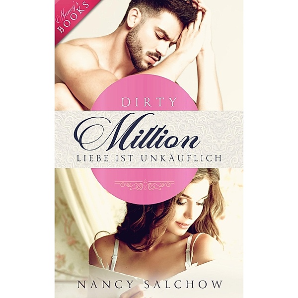 Dirty Million / Nancys Ostsee-Liebesromane Bd.29, Nancy Salchow
