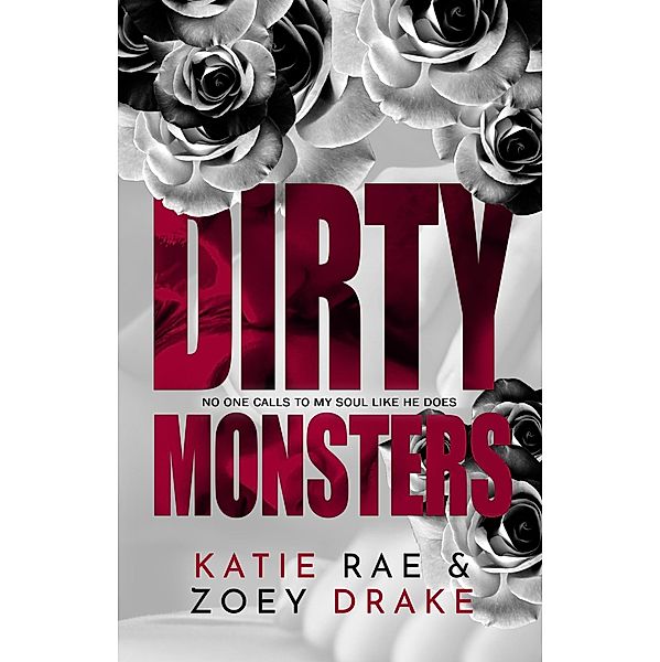 Dirty Monsters, Katie Rae, Zoey Drake