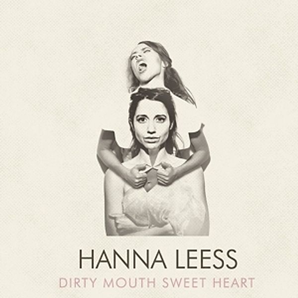 Dirty Mouth Sweet Heart (Lp+Cd) (Vinyl), Hanna Leess