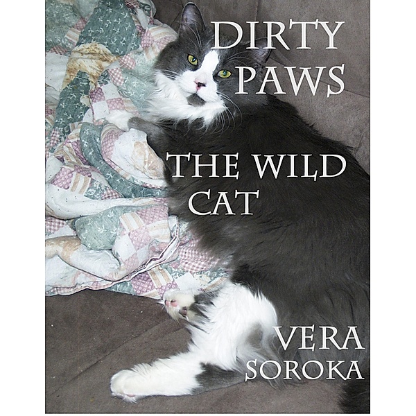 Dirty Paws-The Wild Cat / Dirty Paws, Vera Soroka