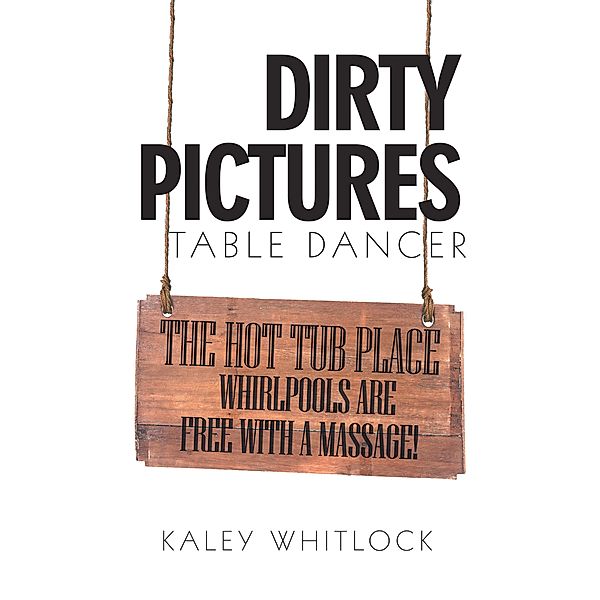 Dirty Pictures, Kaley Whitlock