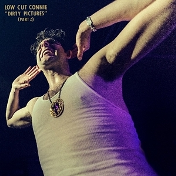 Dirty Pictures (Part 2), Low Cut Connie