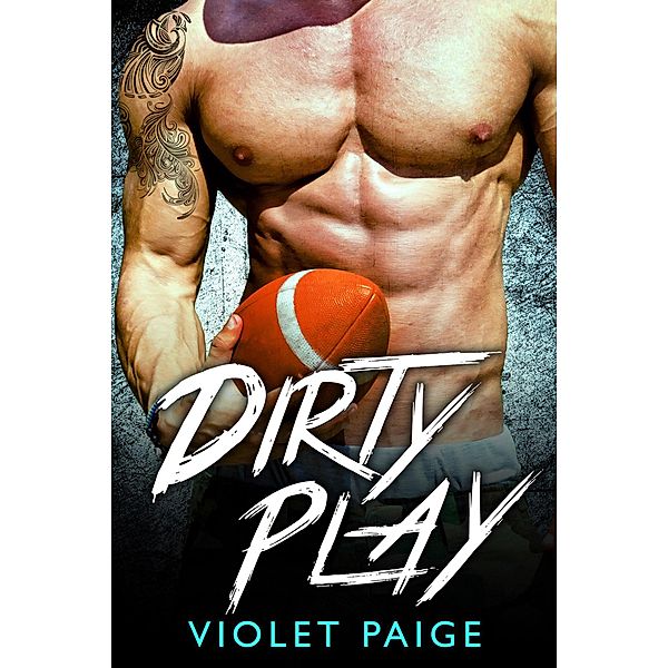 Dirty Play, Violet Paige