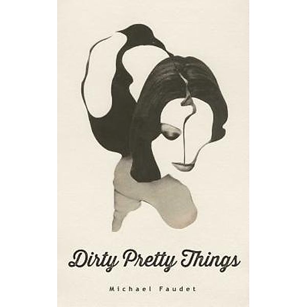 Dirty Pretty Things, Michael Faudet