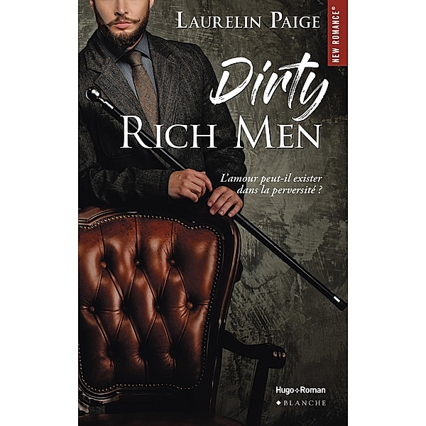 Dirty rich men - Tome 01 / Dirty rich men Bd.1, Laurelin Paige