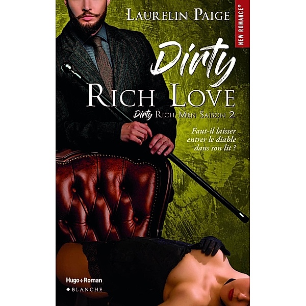 Dirty rich men - Tome 02 / Dirty rich men Bd.2, Laurelin Paige