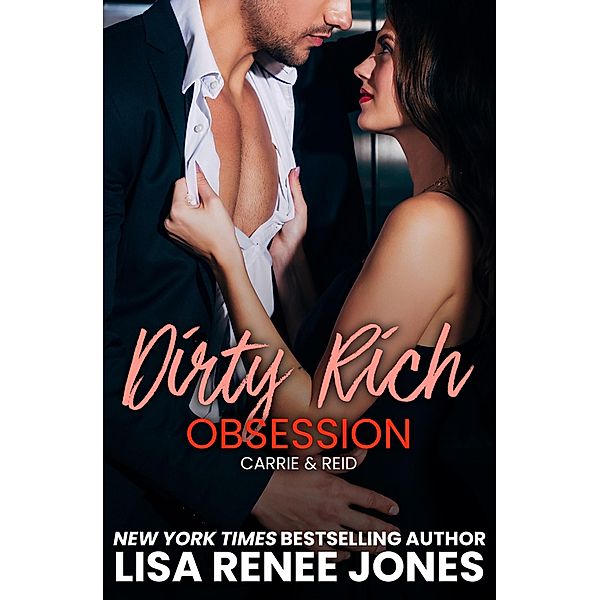 Dirty Rich Obsession / Dirty Rich, Lisa Renee Jones