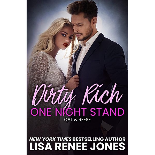 Dirty Rich One Night Stand / Dirty Rich, Lisa Renee Jones