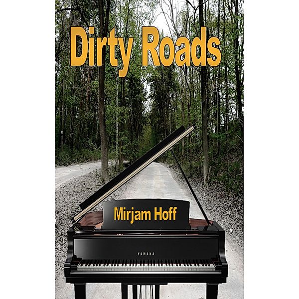 Dirty Roads, Mirjam Hoff
