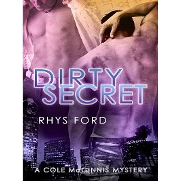 Dirty Secret, Rhys Ford