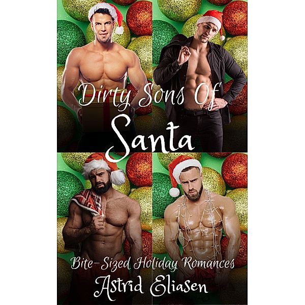 Dirty Sons Of Santa: The Complete Series / Dirty Sons Of Santa, Astrid Eliasen