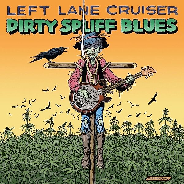 Dirty Spliff Blues (Vinyl), Left Lane Cruiser