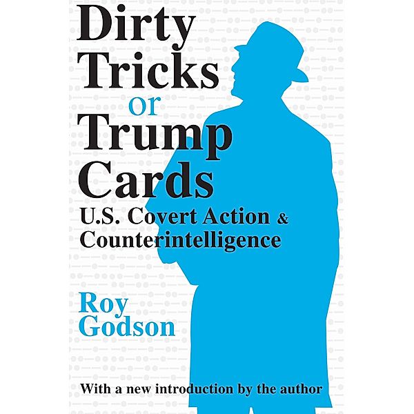 Dirty Tricks or Trump Cards, Roy Godson