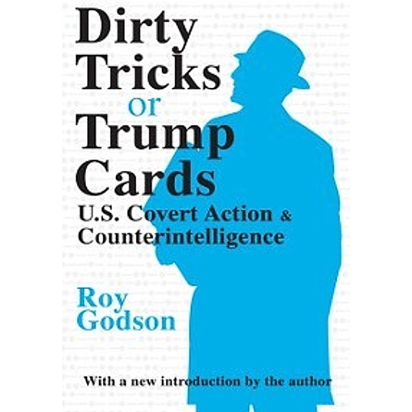Dirty Tricks or Trump Cards, Roy Godson