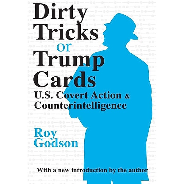 Dirty Tricks or Trump Cards, Roy Godson