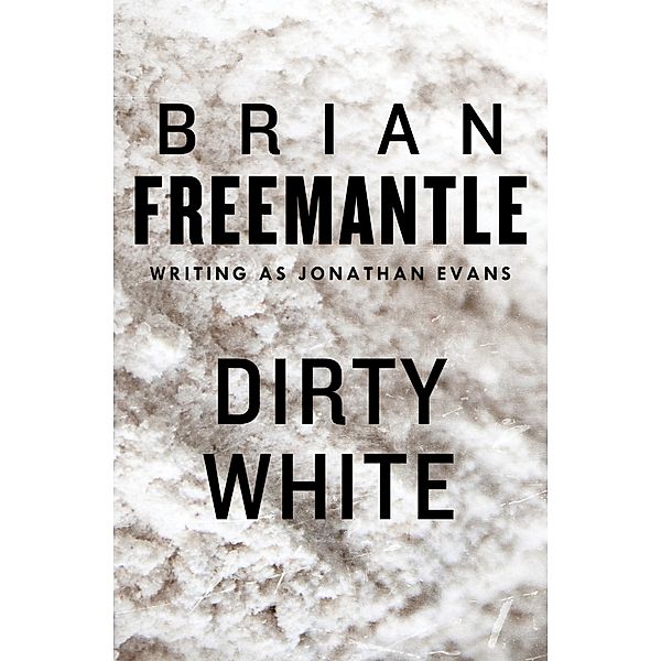 Dirty White, Brian Freemantle