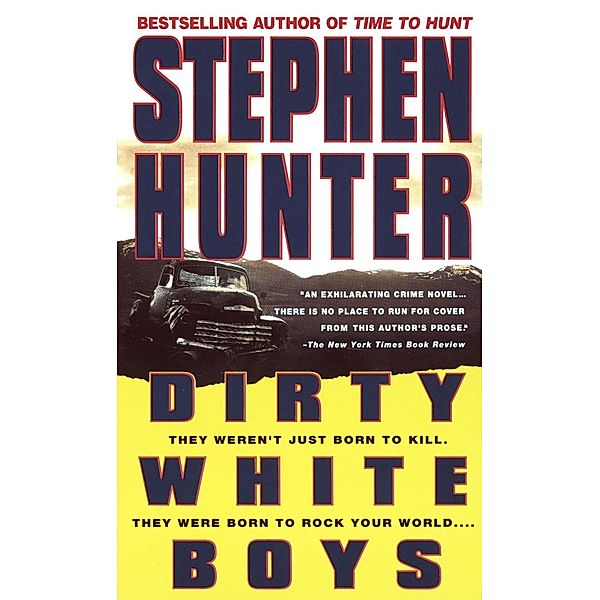 Dirty White Boys, Stephen Hunter