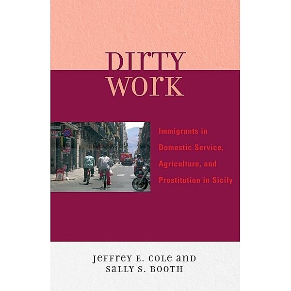 Dirty Work, Jeffrey E. Cole, Sally S. Booth