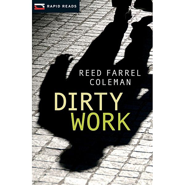 Dirty Work / Rapid Reads, Reed Farrel Coleman