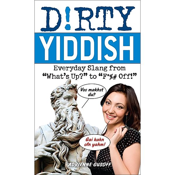 Dirty Yiddish / Dirty Everyday Slang, Adrienne Gusoff