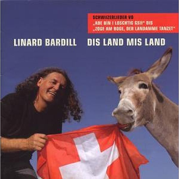 Dis Land mis Land, Linard Bardill