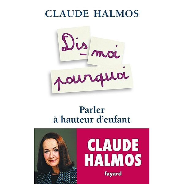 Dis-moi pourquoi / Documents, Claude Halmos