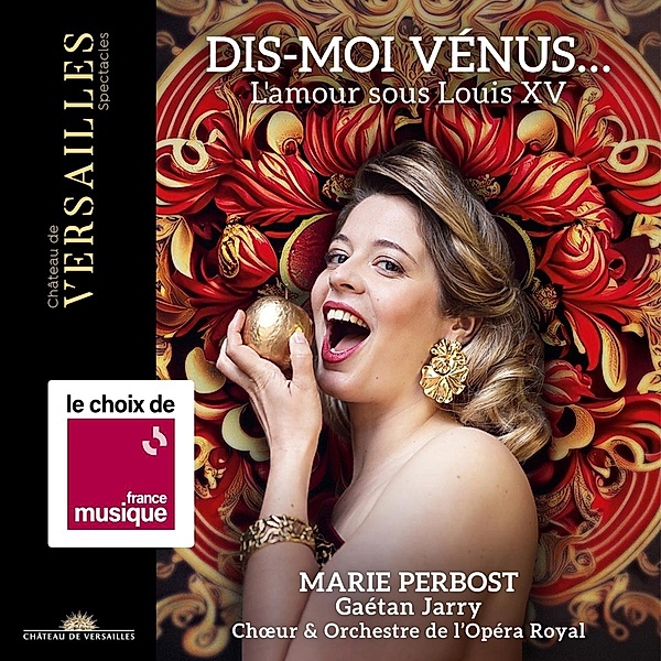 Dis-Moi Vénus... L'Amour Sous Louis Xv, Perbost, Jarry, Chour & Orchestre de l'Opéra Royal
