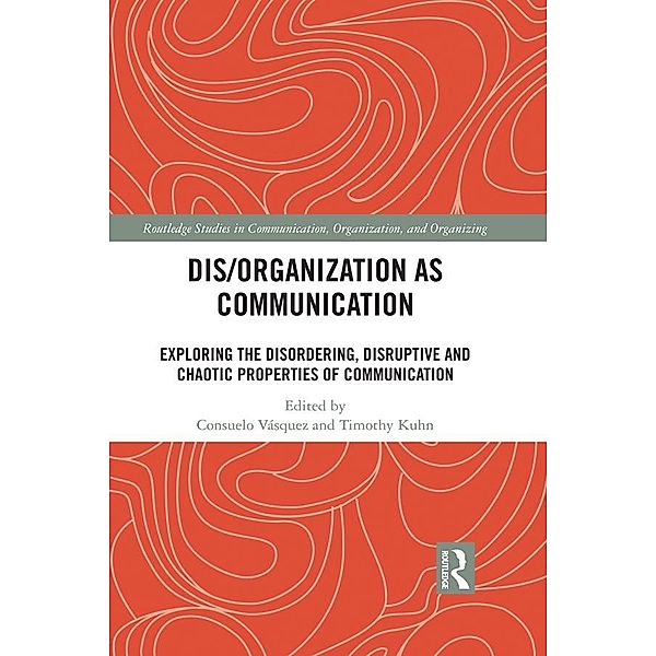 Dis/organization as Communication