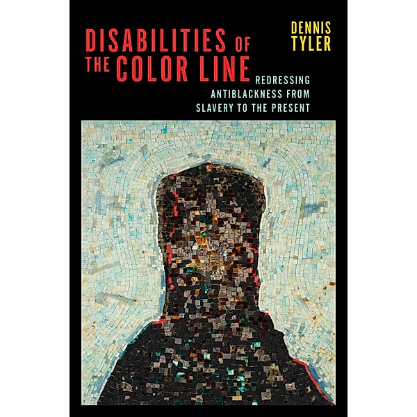 Disabilities of the Color Line / Crip Bd.5, Dennis Tyler